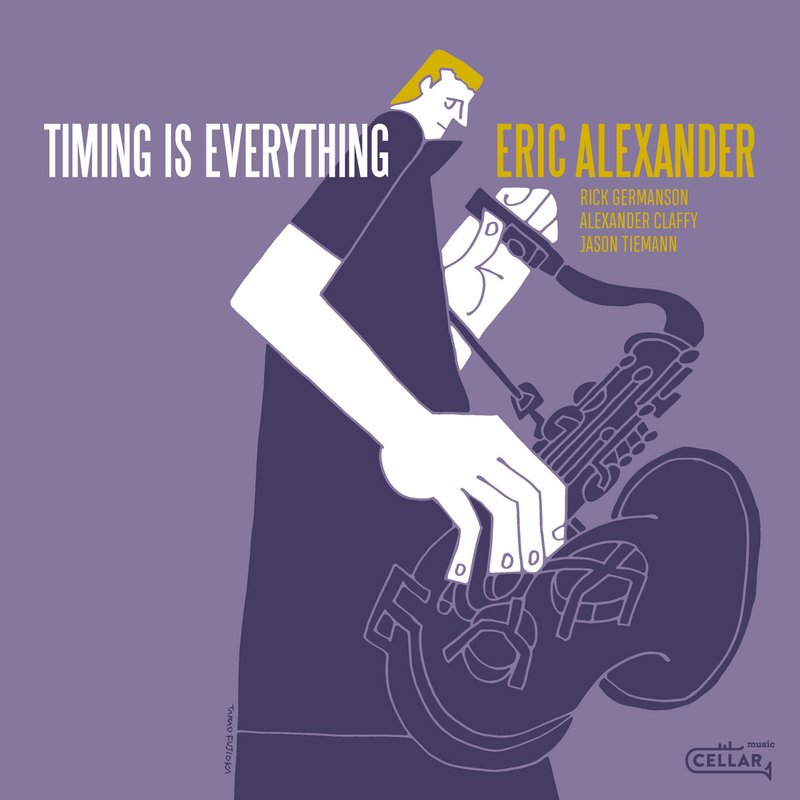 Eric Alexander – Timing Is Everything