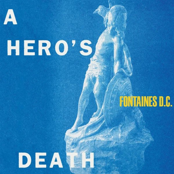 a hero&#x27;s death_fontaines dc.webp