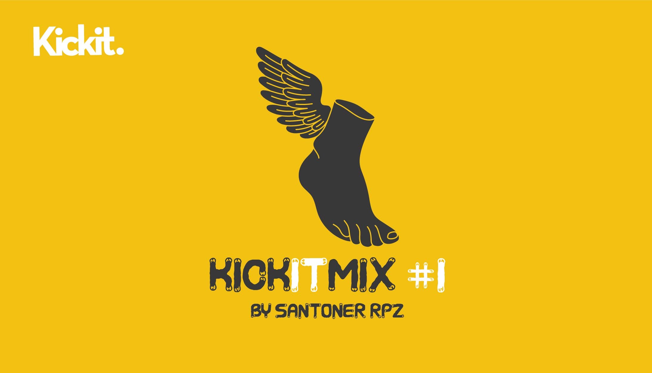 KickIt Mix 1 by Santoner RPZ